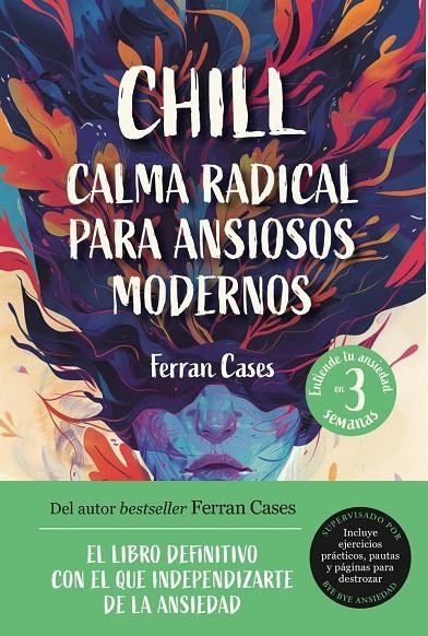 Chill. Calma radical para ansiosos modernos | 9791259575012 | Cases, Ferran | Llibres.cat | Llibreria online en català | La Impossible Llibreters Barcelona