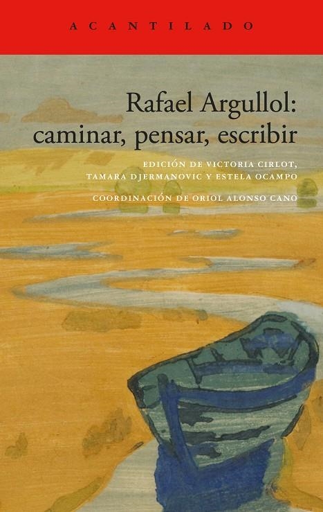 Rafael Argullol: caminar, pensar, escribir | 9788419958419 | Argullol, Rafael | Llibres.cat | Llibreria online en català | La Impossible Llibreters Barcelona