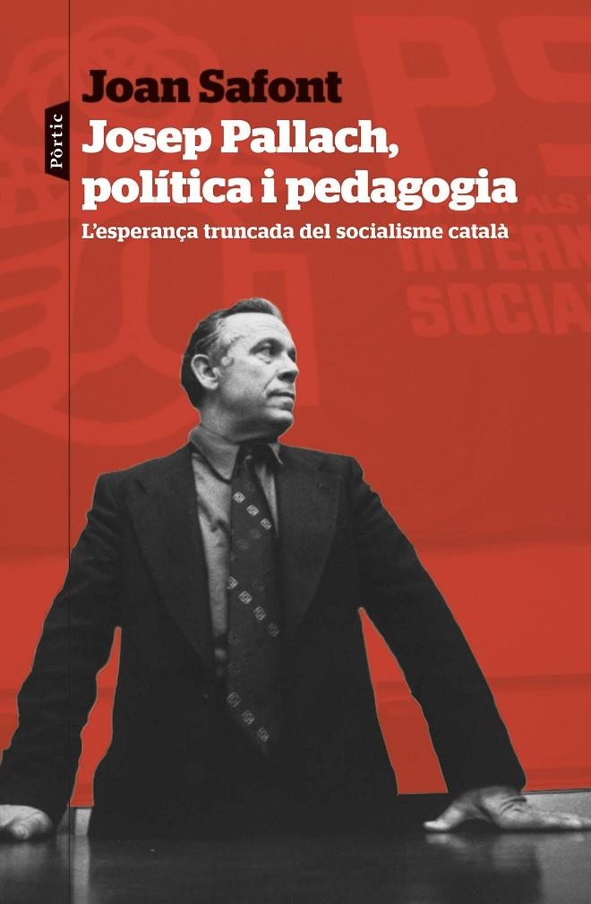 Josep Pallach, política i pedagogia | 9788498095937 | Safont Plumed, Joan | Llibres.cat | Llibreria online en català | La Impossible Llibreters Barcelona