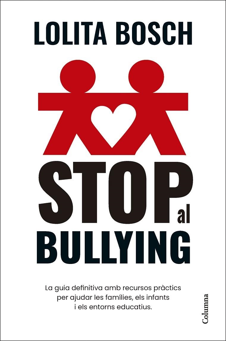 Stop al bullying | 9788466432849 | Bosch, Lolita | Llibres.cat | Llibreria online en català | La Impossible Llibreters Barcelona