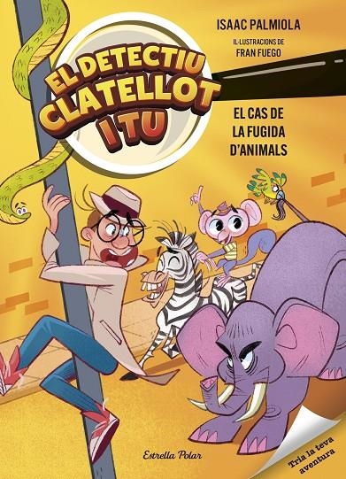 Detectiu Clatellot i tu 2. El cas de la fugida d'animals | 9791387519452 | Palmiola, Isaac / Fuego, Fran | Llibres.cat | Llibreria online en català | La Impossible Llibreters Barcelona