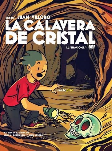 La calavera de cristal | 9786077781189 | Villoro, Juan/Fernández (BEF), Bernardo | Llibres.cat | Llibreria online en català | La Impossible Llibreters Barcelona