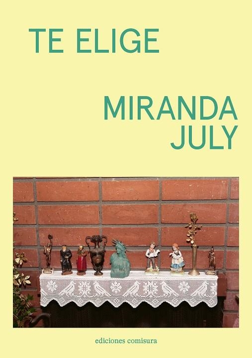 TE ELIGE | 9788409677825 | July, Miranda | Llibres.cat | Llibreria online en català | La Impossible Llibreters Barcelona