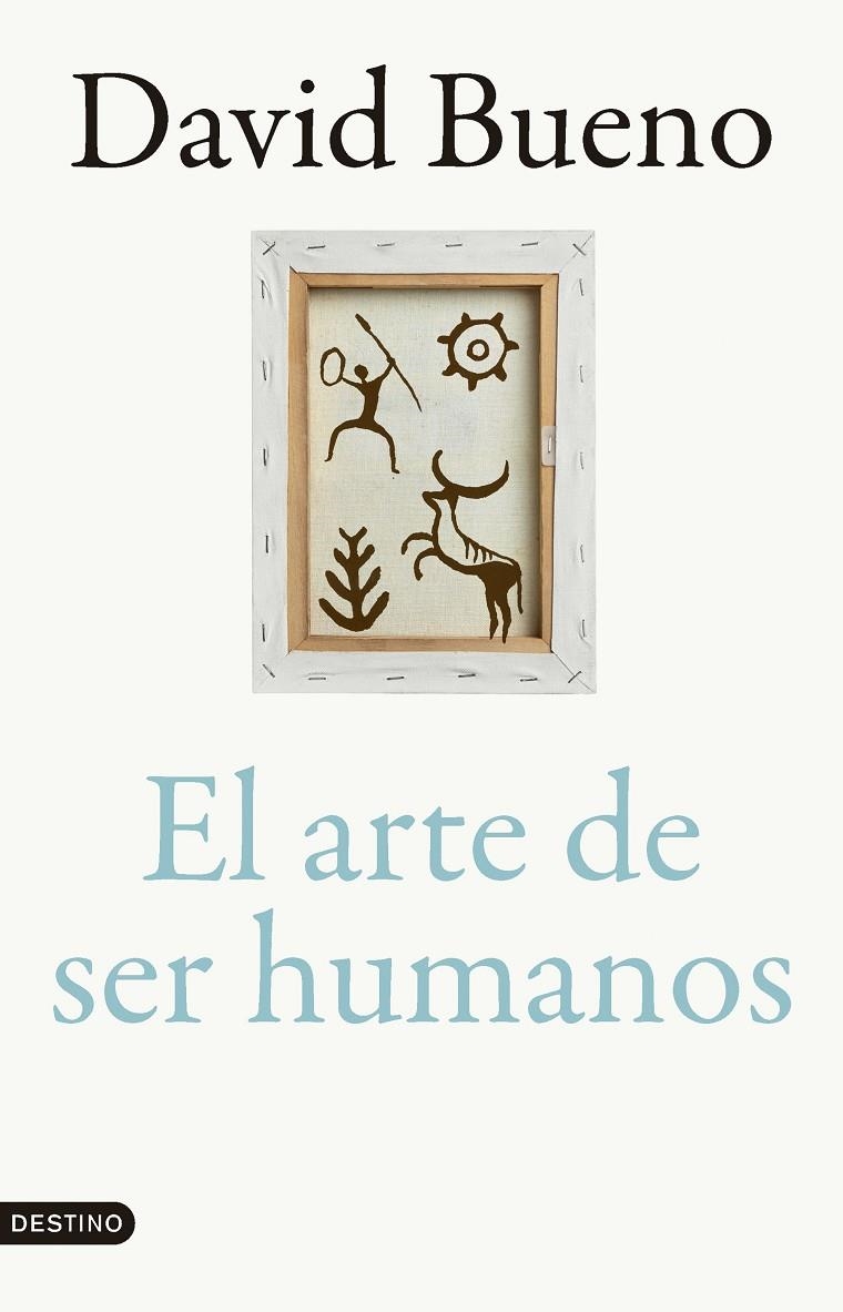 El arte de ser humanos | 9788423366866 | Bueno Torrens, David | Llibres.cat | Llibreria online en català | La Impossible Llibreters Barcelona