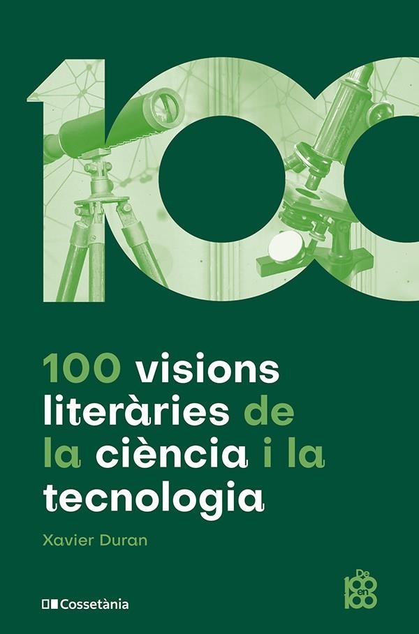 100 visions literàries de la ciència i la tecnologia | 9788413564548 | Duran Escriba, Xavier | Llibres.cat | Llibreria online en català | La Impossible Llibreters Barcelona