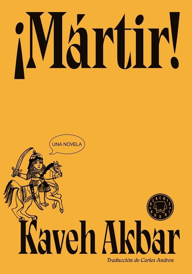 Mártir! | 9788410025905 | Akbar, Kaveh | Llibres.cat | Llibreria online en català | La Impossible Llibreters Barcelona