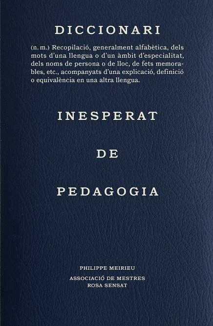 Diccionari inesperat de pedagogia | 9788412581652 | Philippe Meirieu | Llibres.cat | Llibreria online en català | La Impossible Llibreters Barcelona