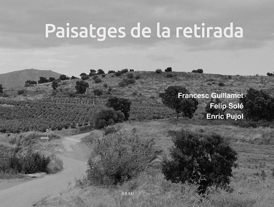 Paisatges de la retirada | 9788418096877 | Pujol Casademont, Enric/Solé Sabaté, Felip | Llibres.cat | Llibreria online en català | La Impossible Llibreters Barcelona