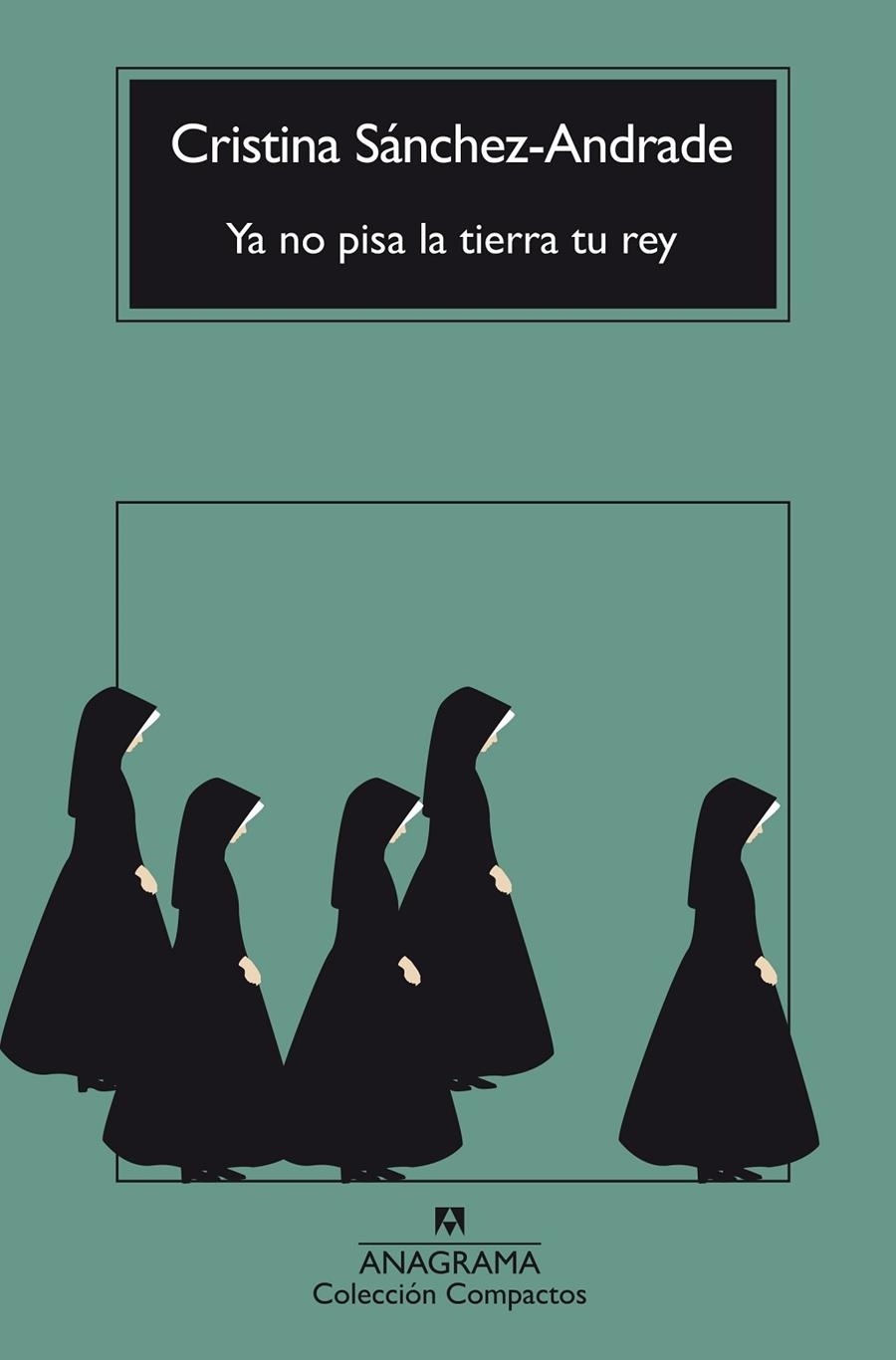 Ya no pisa la tierra tu rey | 9788433929143 | Sánchez-Andrade, Cristina | Llibres.cat | Llibreria online en català | La Impossible Llibreters Barcelona