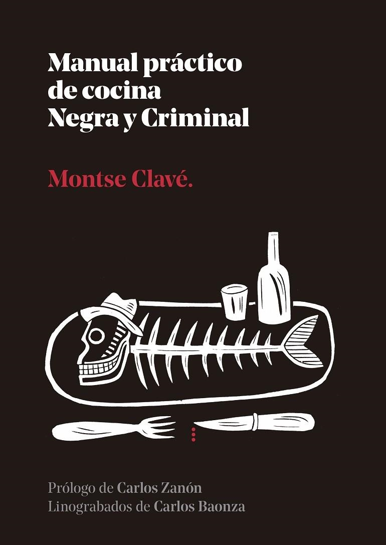 Manual practico de cocina Negra y Criminal | 9788410476110 | Clavé, Montse | Llibres.cat | Llibreria online en català | La Impossible Llibreters Barcelona