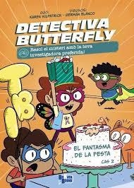 Detectiva Butterfly, Cas 2. El fantasma de la festa | 9788413494623 | Kilpatrick, Karen | Llibres.cat | Llibreria online en català | La Impossible Llibreters Barcelona