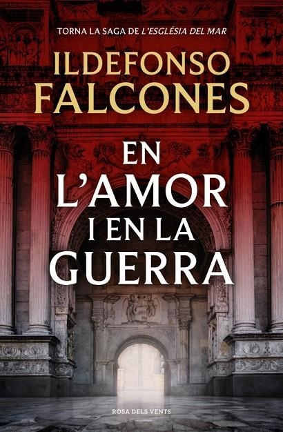 En l'amor i en la guerra (L'església del mar 3) | 9788419756633 | Falcones, Ildefonso | Llibres.cat | Llibreria online en català | La Impossible Llibreters Barcelona