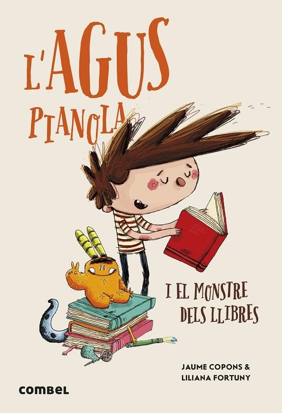 L'Agus Pianola i el monstre dels llibres | 9788411581950 | Copons Ramon, Jaume | Llibres.cat | Llibreria online en català | La Impossible Llibreters Barcelona