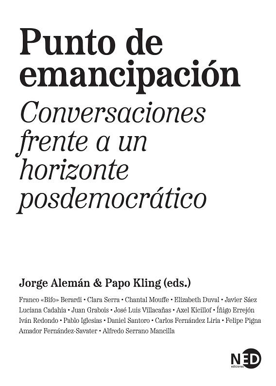 Punto de emancipación | 9788418273988 | «Bifo» Berardi, Franco/Serra, Clara/Mouffe, Chantal/Duval, Elizabeth/Sáez, Javier/Cadahia, Luciana/G | Llibres.cat | Llibreria online en català | La Impossible Llibreters Barcelona