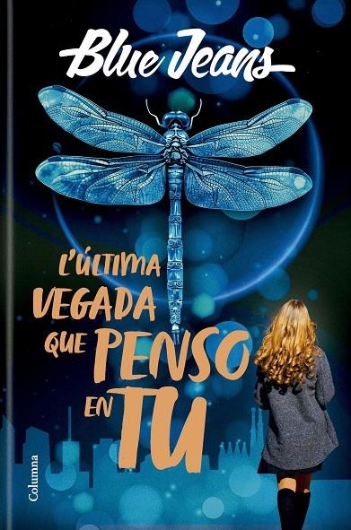 L'última vegada que penso en tu | 9788466433693 | Jeans, Blue | Llibres.cat | Llibreria online en català | La Impossible Llibreters Barcelona