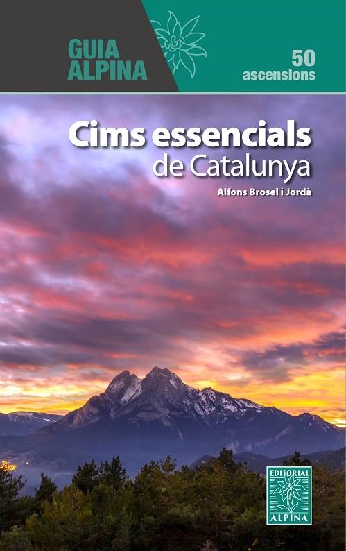 CIMS ESSENCIALS DE CATALUNYA | 9788470111518 | BROSEL I JORDÀ, ALFONS | Llibres.cat | Llibreria online en català | La Impossible Llibreters Barcelona