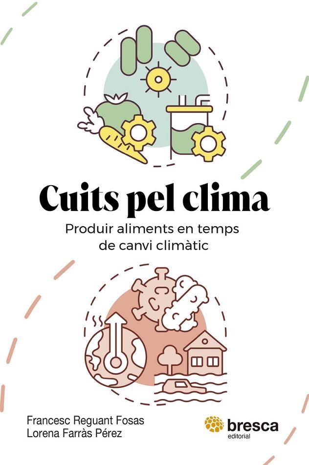 Cuits pel clima | 9788410235779 | Farràs Pérez, Lorena/Reguant Fosas, Francesc | Llibres.cat | Llibreria online en català | La Impossible Llibreters Barcelona