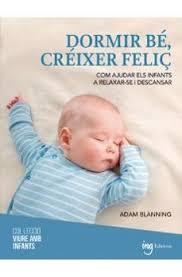 Dormir bé, créixer feliç | 9788412950090 | Blanning, Adam | Llibres.cat | Llibreria online en català | La Impossible Llibreters Barcelona