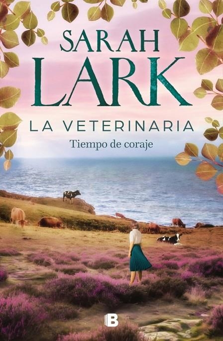 La veterinaria. Tiempo de coraje (La veterinaria 3) | 9788466678445 | Lark, Sarah | Llibres.cat | Llibreria online en català | La Impossible Llibreters Barcelona