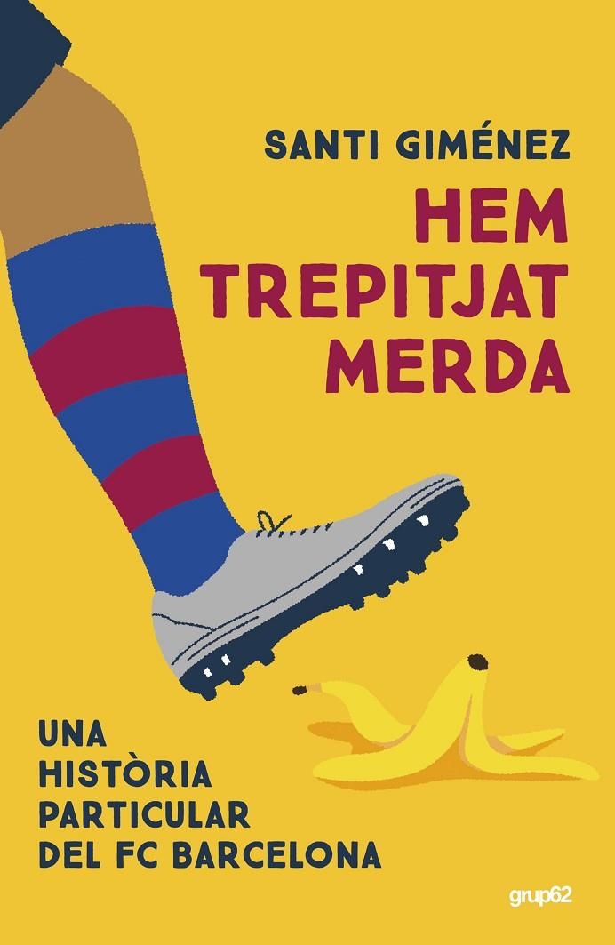 Hem trepitjat merda | 9788448042776 | Giménez, Santi | Llibres.cat | Llibreria online en català | La Impossible Llibreters Barcelona