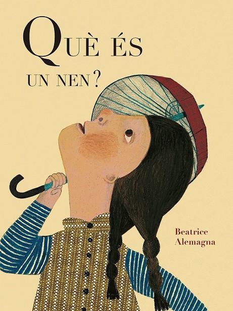 Què és un nen? | 9788419262615 | Alemagna, Beatrice | Llibres.cat | Llibreria online en català | La Impossible Llibreters Barcelona