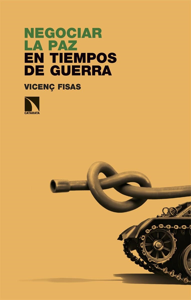 Negociar la paz en tiempos de guerra | 9788410672598 | Fisas, Vicenç | Llibres.cat | Llibreria online en català | La Impossible Llibreters Barcelona