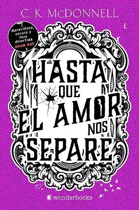 Hasta que el amor nos separe | 9788410425088 | McDonnell, C. K. | Llibres.cat | Llibreria online en català | La Impossible Llibreters Barcelona