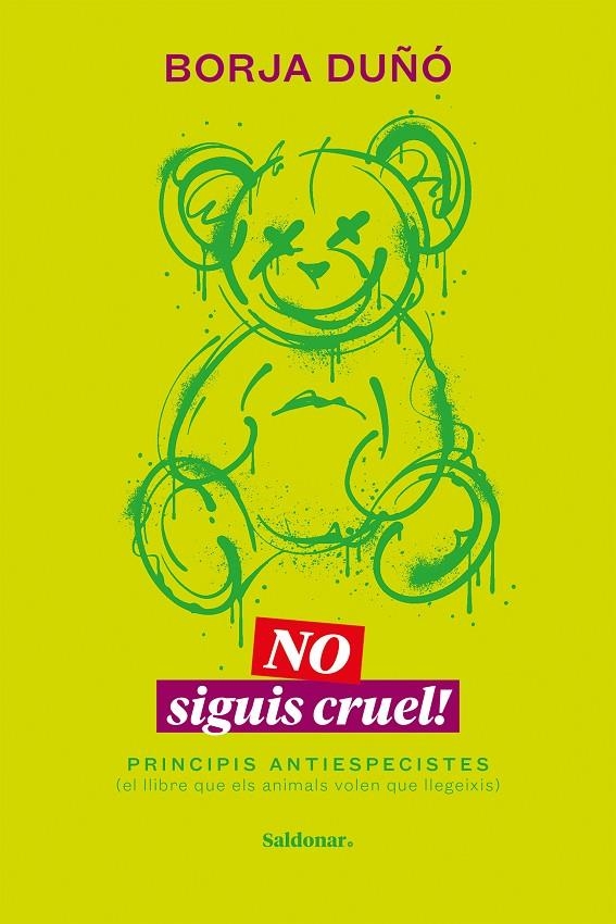 No siguis cruel! | 9788419571458 | Duñó, Borja | Llibres.cat | Llibreria online en català | La Impossible Llibreters Barcelona