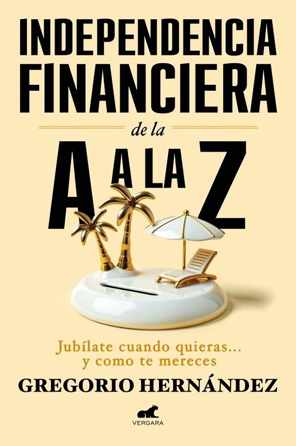 Independencia financiera: de la A a la Z | 9788410467002 | Hernández, Gregorio | Llibres.cat | Llibreria online en català | La Impossible Llibreters Barcelona