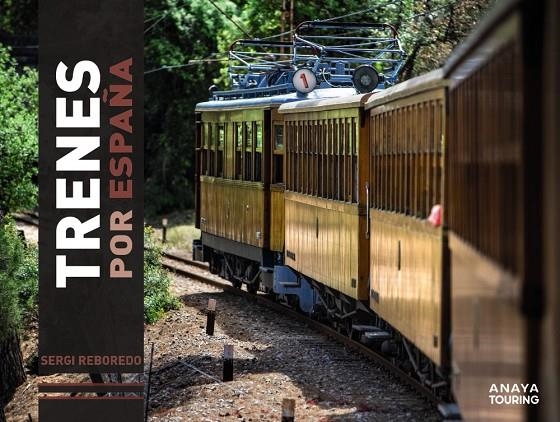 Trenes por España | 9788491586210 | Reboredo Manzanares, Sergi | Llibres.cat | Llibreria online en català | La Impossible Llibreters Barcelona