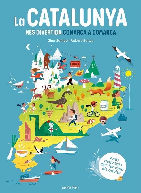 La Catalunya més divertida comarca a comarca | 9788413899251 | Samba, Gina | Llibres.cat | Llibreria online en català | La Impossible Llibreters Barcelona