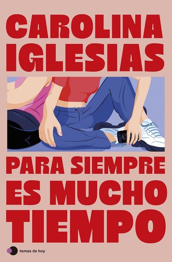 Para siempre es mucho tiempo | 9788410293519 | Iglesias, Carolina | Llibres.cat | Llibreria online en català | La Impossible Llibreters Barcelona