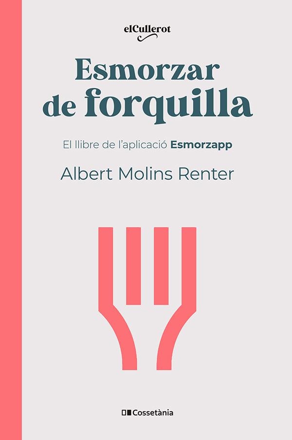 Esmorzar de forquilla | 9788413564739 | Molins Renter, Albert | Llibres.cat | Llibreria online en català | La Impossible Llibreters Barcelona