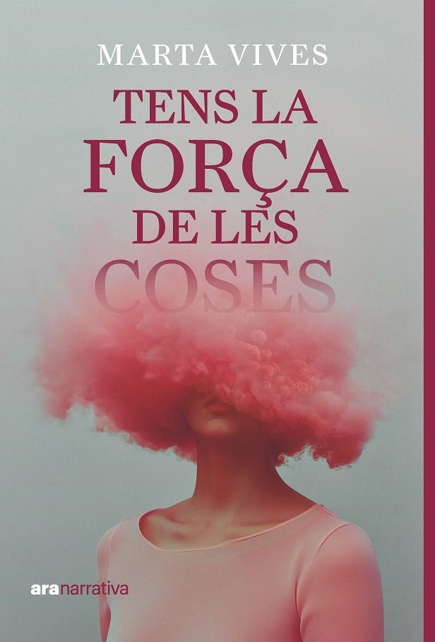 Tens la força de les coses | 9788411731294 | Vives Masdeu, Marta | Llibres.cat | Llibreria online en català | La Impossible Llibreters Barcelona