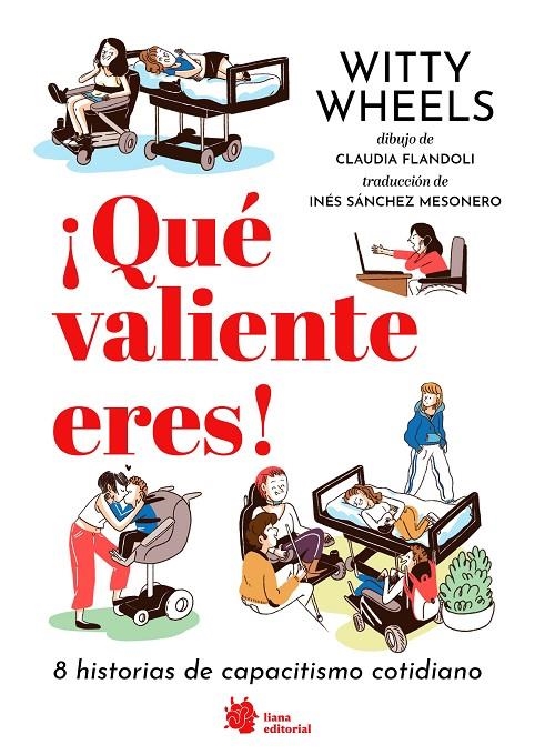 ¡Qué valiente eres! 8 historias de capacitismo cotidiano | 9788410158108 | Paolini, Maria Chiara/Paolini, Elena | Llibres.cat | Llibreria online en català | La Impossible Llibreters Barcelona