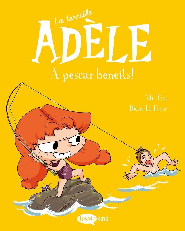 La terrible Adèle 12. A pescar beneits! | 9788419183798 | Mr Tan | Llibres.cat | Llibreria online en català | La Impossible Llibreters Barcelona