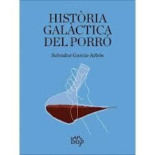 Història galàctica del porró | 9788412800067 | Garcia-Arbós, Salvador | Llibres.cat | Llibreria online en català | La Impossible Llibreters Barcelona