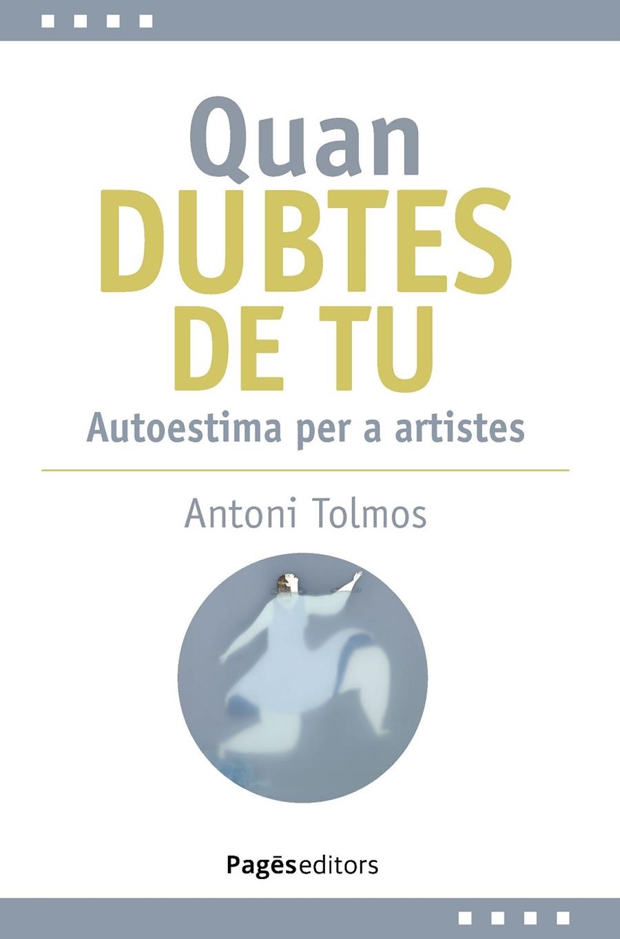 Quan dubtes de tu | 9788413036144 | Tolmos Tena, Antoni | Llibres.cat | Llibreria online en català | La Impossible Llibreters Barcelona