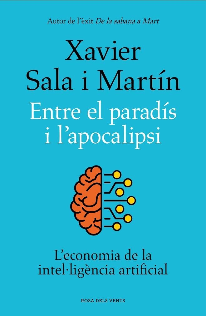 Entre el paradís i l’apocalipsi | 9788419756053 | Sala i Martín, Xavier | Llibres.cat | Llibreria online en català | La Impossible Llibreters Barcelona