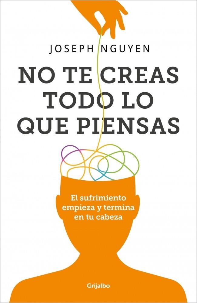 No te creas todo lo que piensas | 9788425366215 | Nguyen, Joseph | Llibres.cat | Llibreria online en català | La Impossible Llibreters Barcelona