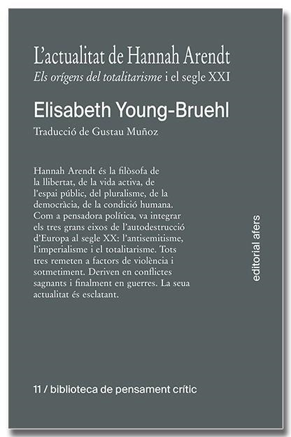 L'actualitat de Hannah Arendt. Els orígens del totalitarisme i el segle XXI | 9791387680039 | Young-Bruehl, Elisabeth | Llibres.cat | Llibreria online en català | La Impossible Llibreters Barcelona