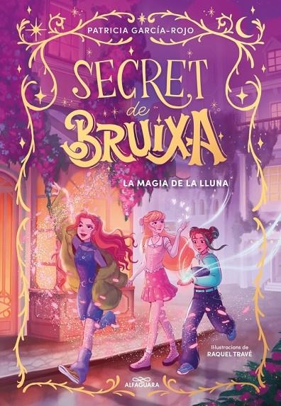 Secret de bruixa 1 - La màgia de la lluna | 9788410190351 | García-Rojo, Patricia | Llibres.cat | Llibreria online en català | La Impossible Llibreters Barcelona