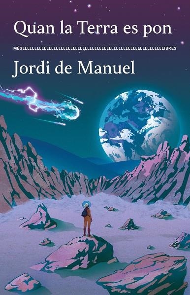 Quan la Terra es pon | 9788417353643 | Jordi de Manuel | Llibres.cat | Llibreria online en català | La Impossible Llibreters Barcelona