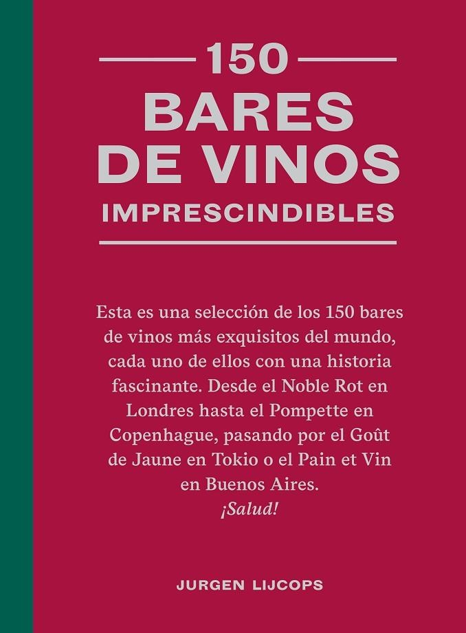 150 bares de vinos imprescindibles | 9788419043634 | Lijcops, Jurgen | Llibres.cat | Llibreria online en català | La Impossible Llibreters Barcelona