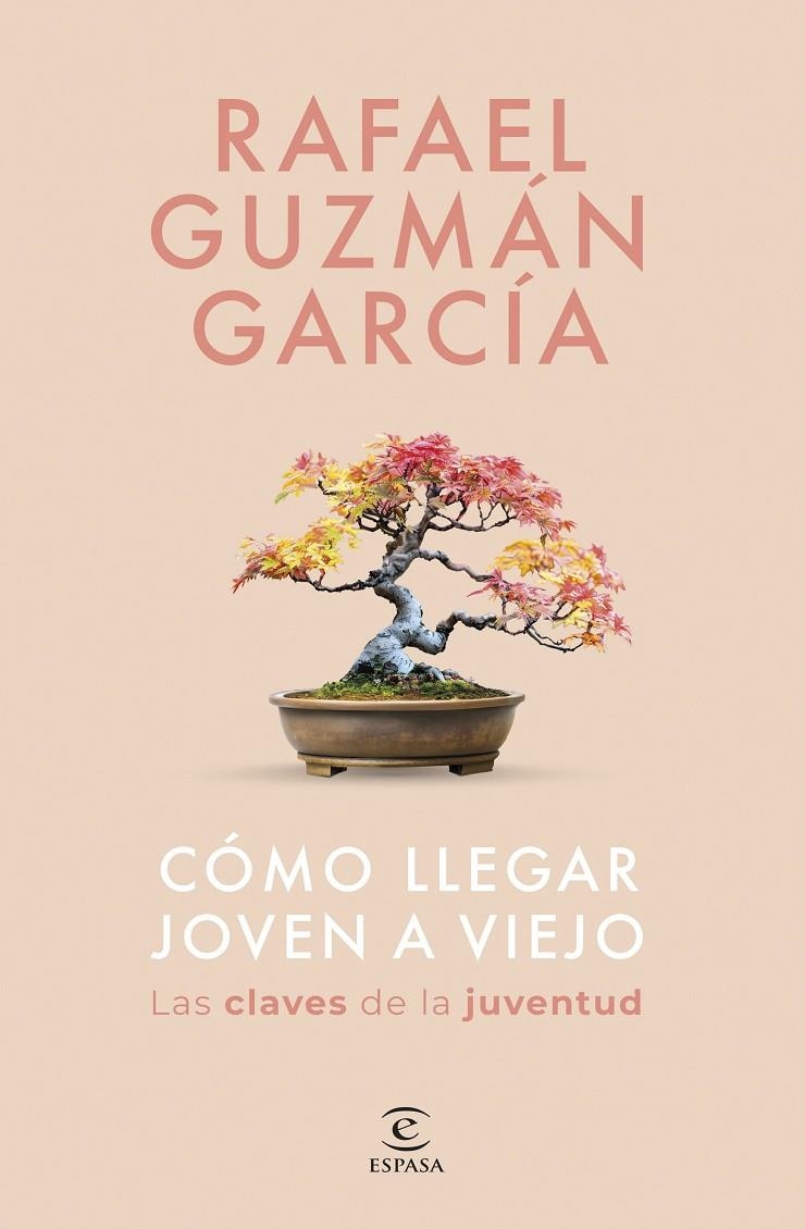 Cómo llegar joven a viejo | 9788467075533 | Guzmán García, Rafael | Llibres.cat | Llibreria online en català | La Impossible Llibreters Barcelona