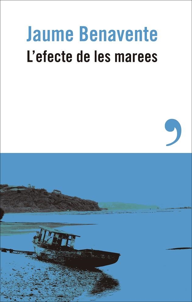 L'efecte de les marees | 9788410455214 | Benavente, Jaume | Llibres.cat | Llibreria online en català | La Impossible Llibreters Barcelona