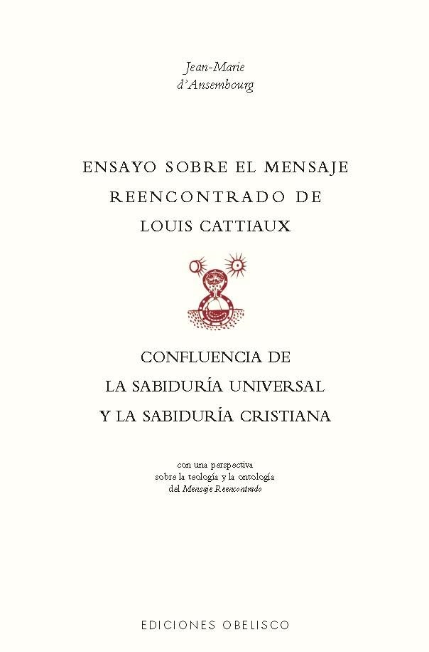 Ensayo sobre el mensaje reencontrado de Louix Cattiaux | 9788411722483 | D'Asembourg, Jean-Marie | Llibres.cat | Llibreria online en català | La Impossible Llibreters Barcelona