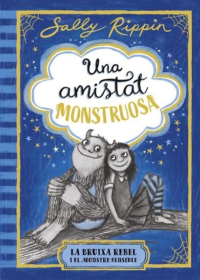 Una amistat monstruosa 1. La bruixa rebel i el monstre sensible | 9791387519674 | Rippin, Sally | Llibres.cat | Llibreria online en català | La Impossible Llibreters Barcelona