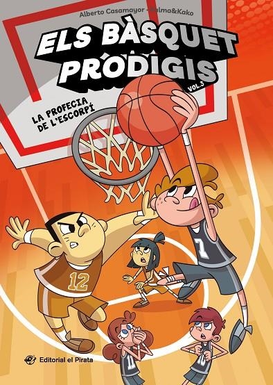 Els bàsquet prodigis 3 - La profecia de l'escorpí | 9788419912206 | Casamayor, Alberto | Llibres.cat | Llibreria online en català | La Impossible Llibreters Barcelona