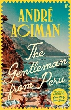 THE GENTLEMAN FROM PERU | 9780571385126 | Aciman, André | Llibres.cat | Llibreria online en català | La Impossible Llibreters Barcelona